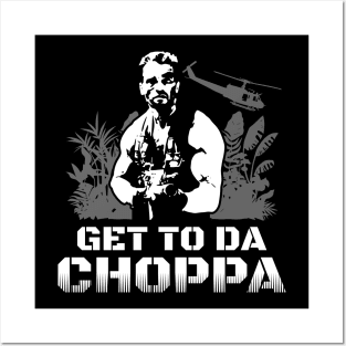 Get To Da Choppa Posters and Art